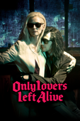Only Lovers Left Alive
