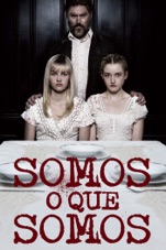 Capa do filme Somos o que somos