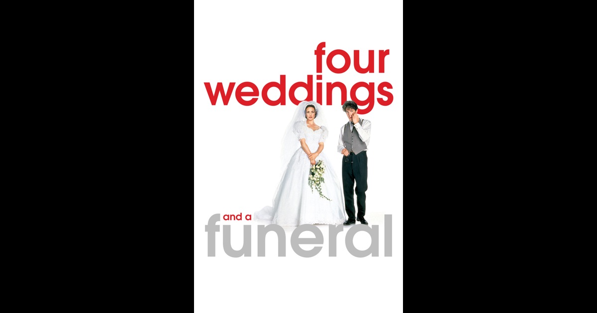 Four Weddings and a Funeral on iTunes
