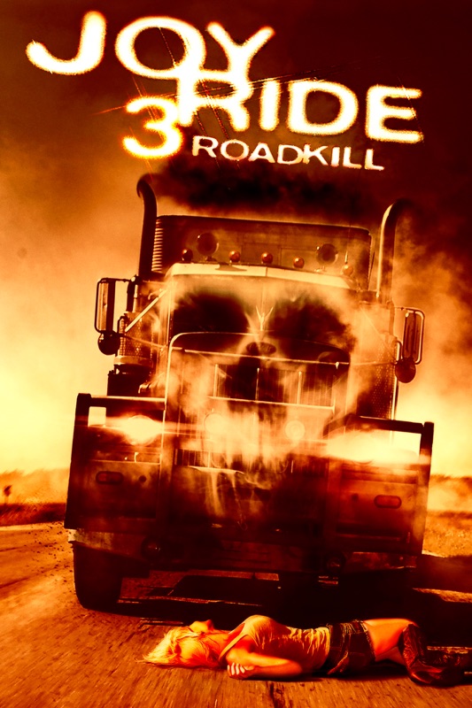 Roadkill 3 aka Joy Ride 3
