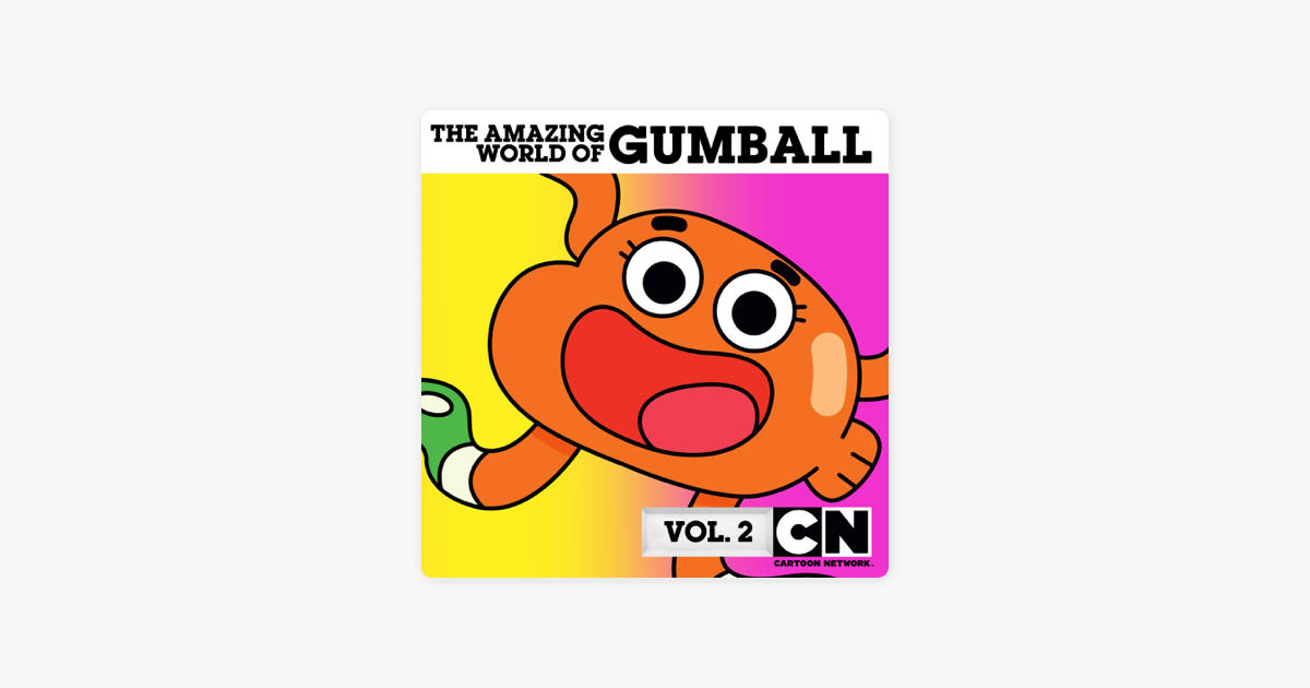 The Amazing World of Gumball, Vol. 2 on iTunes
