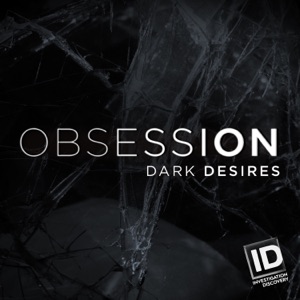 Obsession: Dark Desires, Season 2 - Episode 1