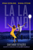 La La Land: Cantando Estações - Damien Chazelle