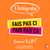 Fais pas ci, fais pas ça, L'intégrale de la série - Fais pas ci, fais pas ça