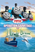 Thomas et ses amis - Opération sauvetage sur l’ile de brume