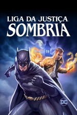 Capa do filme Liga da Justiça Sombria