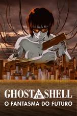 Capa do filme Ghost in the Shell: O Fantasma do Futuro