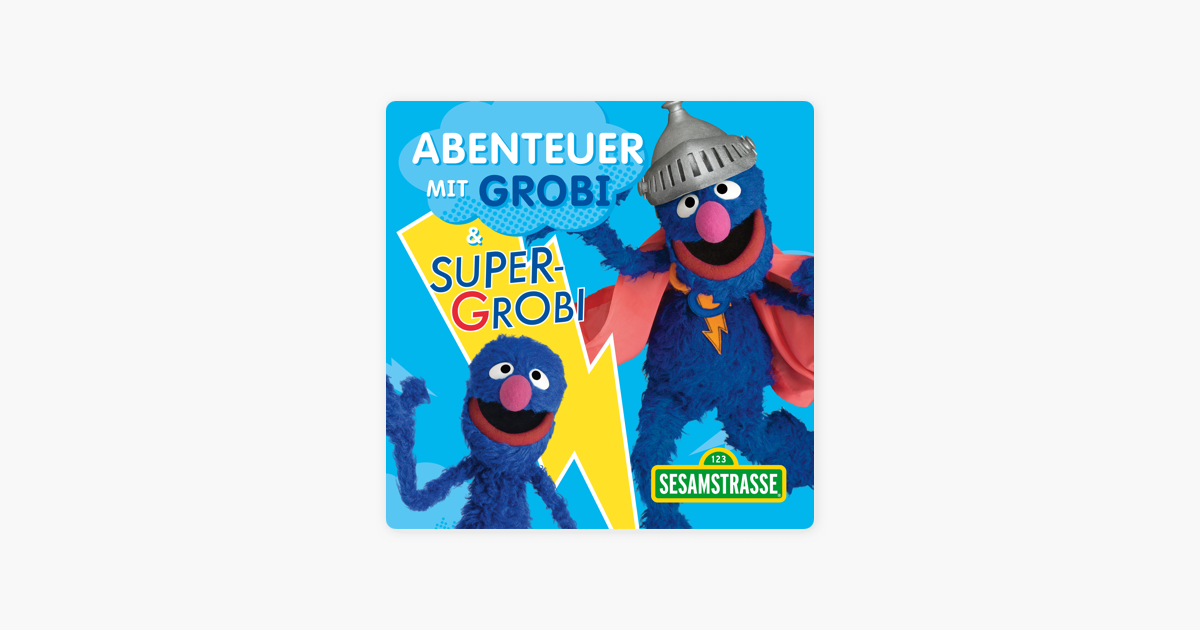 Sesamstrasse, Abenteuer mit Grobi und Supergrobi bei iTunes