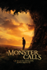 A Monster Calls - J.A. Bayona