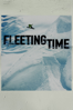 Fleeting Time - Aaron Blatt & Ben Ferguson