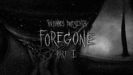 Foregone, Pt. 1 - In Flames