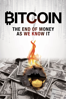 Bitcoin: The End of Money as We Know It - Torsten Hoffmann & Michael Watchulonis