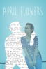 April Flowers - Christopher Tedrick