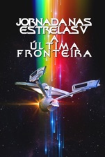 Capa do filme Jornada nas Estrelas V - A Ùltima Fronteira (Legendado)