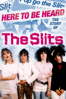 Here to be Heard: The Story of the Slits - William E. Badgley