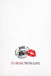 To Rome with Love