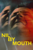 Nil by Mouth - Gary Oldman