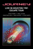 Live In Houston 1981: The Escape Tour - Journey