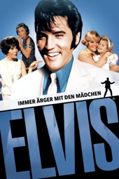 Poster for Elvis: Immer Ärger mit den Mädchen by Peter Tewksbury