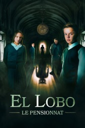 El Lobo : Le pensionnat