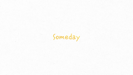 Someday (Lyric Video) - ReoNa