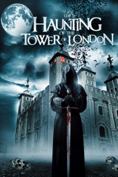 The Haunting of the Tower of London