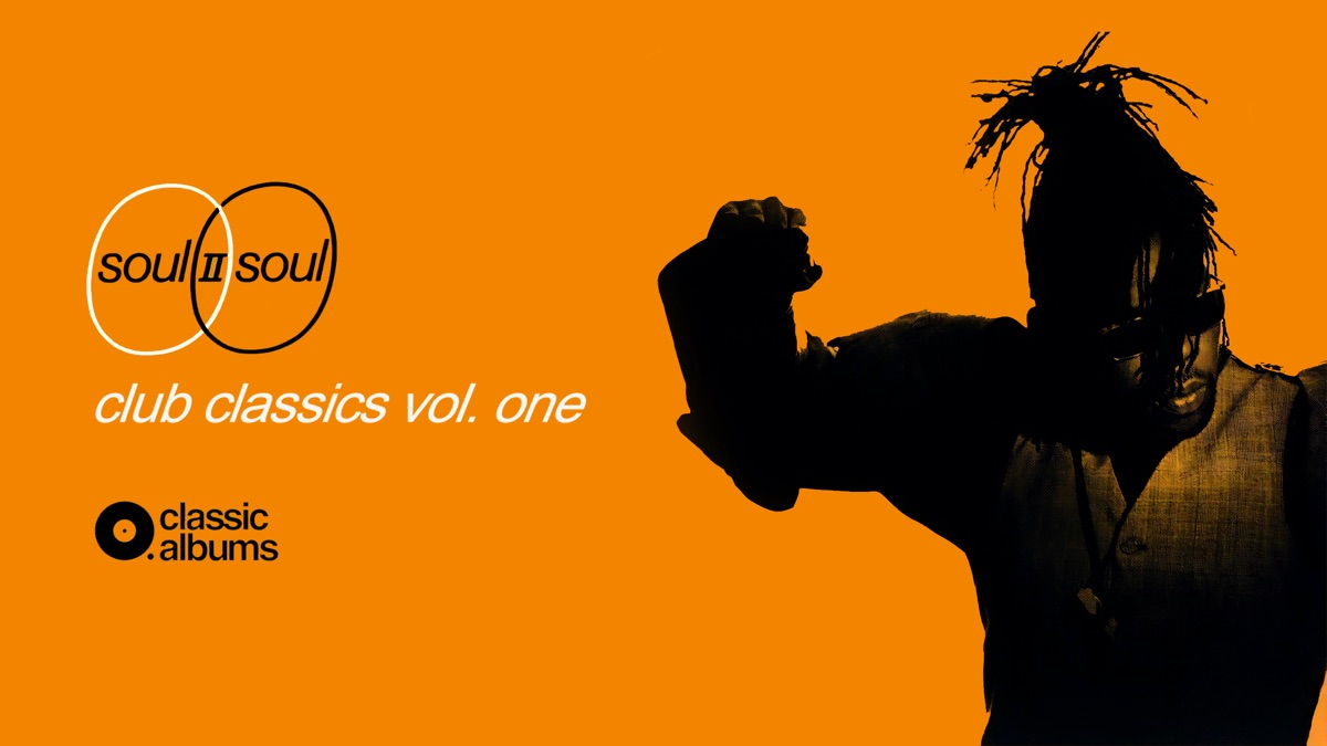 Soul II Soul - Club Classics Vol. One - Apple TV