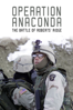 Operation Anaconda: The Battle of Roberts' Ridge - Gordon Forbes III