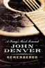John Denver: A Song's Best Friend: John Denver Remembered - Greg Poschman