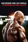 Devenir Mr Olympia: l'histoire de Phil Heath