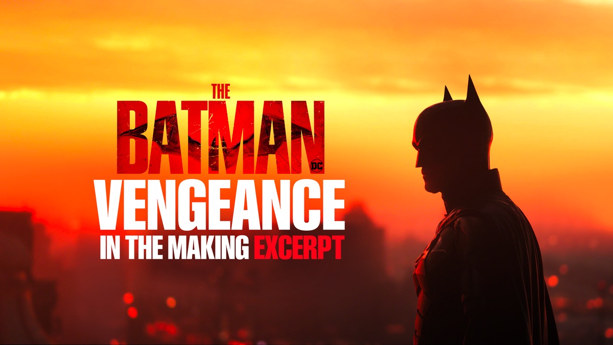 ‎The Batman: Vengeance In the Making Excerpt - Apple TV