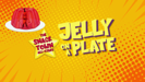 Jelly On A Plate - The Snack Town All-Stars