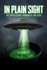 In Plain Sight: The Intelligence Community and UFOs - Chris Ruppert & Tyler Transue