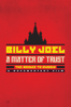 Billy Joel, A Matter of Trust: The Bridge to Russia– A Documentary Film - Jim Brown