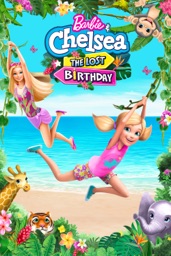 Barbie & Chelsea The Lost Birthday