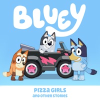 Télécharger Bluey, Pizza Girls and Other Stories Episode 3