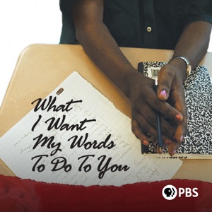 What I Want My Words to Do to You - Episode 1