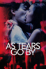 As Tears Go By - Wong Kar Wai