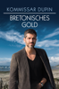 Kommissar Dupin: Bretonisches Gold - Thomas Roth