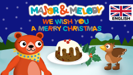 We wish you a merry Christmas - Major & Melody