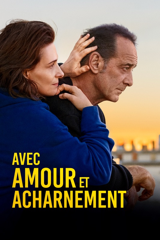Avec amour et acharnement