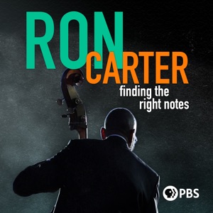 Ron Carter: Finding the Right Notes - Episode 1