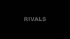Rivals