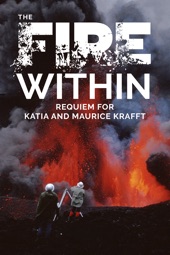 Poster for The Fire Within: A Requiem for Katia and Maurice Krafft by Werner Herzog