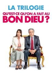 Qu'est-ce qu'on a fait au bon dieu ? - La trilogie