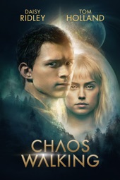 Poster for Chaos Walking by Doug Liman
