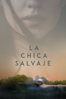 La chica salvaje - Olivia Newman