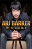 Arj Barker: We Need to Talk - Jim Hare