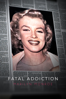 Fatal Addiction: Marilyn Monroe - Danielle Winter