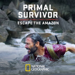 Primal Survivor: Escape the Amazon, Season 1 - Episode 3